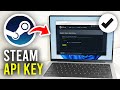 How To Get Steam API Key Full Guide