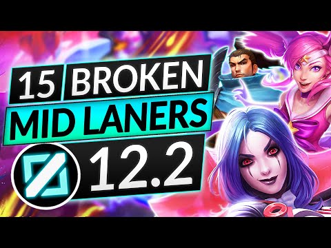 15 BEST MIDLANERS to MAIN in Patch 12.2 - BROKEN Champions to ABUSE - LoL Guide