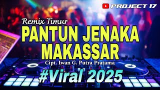 Download lagu π΄ Remix Timur | Pantun Jenaka Makassar Cipt. Iwan G. Putra Pratama | Project 17 π΄ mp3 Download lagu π΄ Remix Timur | Pantun Jenaka Makassar Cipt. Iwan G. Putra Pratama | Project 17 π΄ mp3
