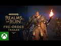 Warhammer Age of Sigmar: Realms of Ruin | Pre-order Trailer