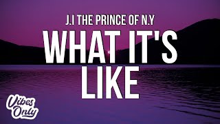 JI the Prince of NY - What Its Like (Lyrics)