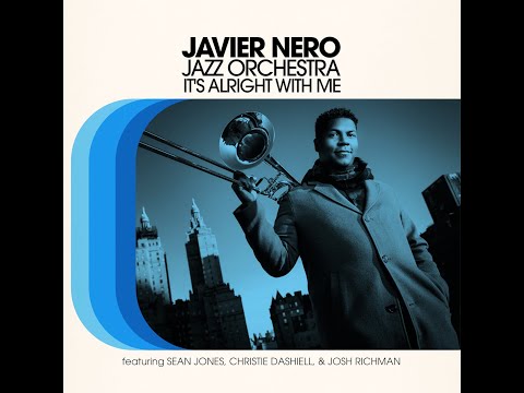 "It's Alright With Me" Cole Porter, Featuring Sean Jones, Christie Dashiell, Josh Richman