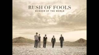 Rush of Fools - Never far away