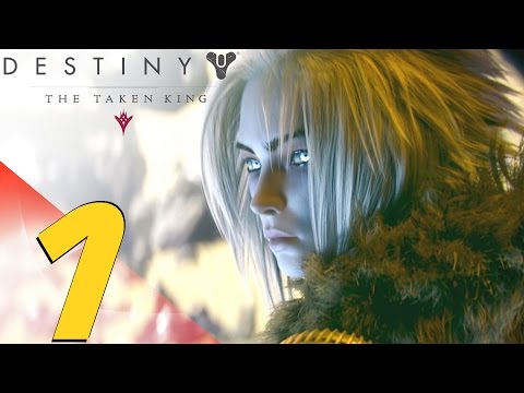 Destiny The Taken King - Walkthrough Part 1 - The Coming War & New Weapons / Items