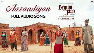 Aazaadiyan | Audio Song | Begum Jaan | Sonu Nigam | Rahat Fateh Ali Khan | Anu Malik | Vidya Balan