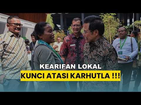 Kearifan Lokal Kunci Atasi KARHUTLA - Muhaimin Iskandar