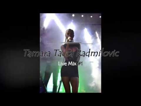Tamara Tacca Radmilović - Live Mix #1