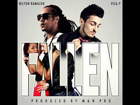 VISA P - FALLEN KIZOMBA FT. NILTON RAMALHO (PRODUCED BY M&N PRO)