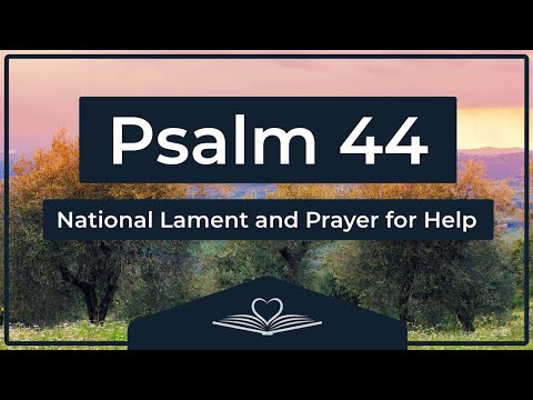 Psalm 44 (NRSV) - National Lament and Prayer for Help (Audio Bible)