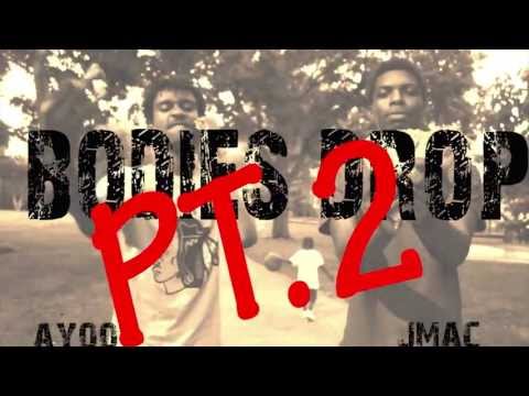 JMAC X AYOO " BODIES DROP PT.2 "