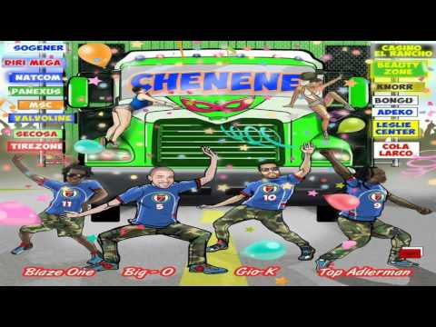 Big O & Gio K Feat Blaze One & Top Adlerman   Chenene Haiti Kanaval 2016