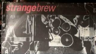 Strange Brew - Easy way out