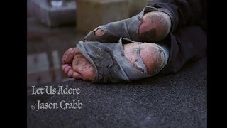 Let Us Adore - Jason Crabb
