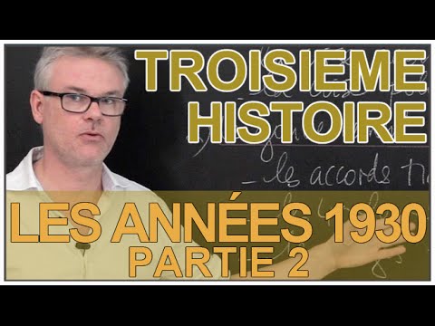 Les années 1930 - Partie 2 - Histoire - 3e - Les Bons Profs