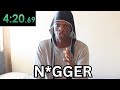 Saying Every Racial Slur Speedrun
