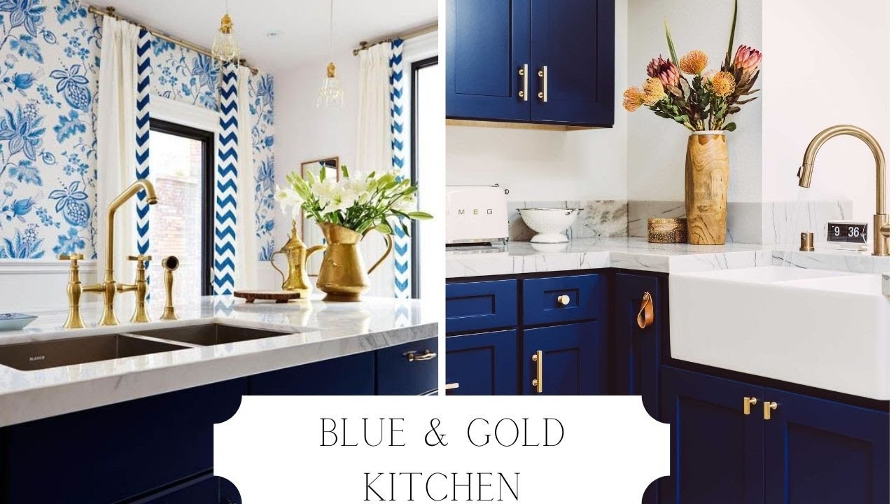 Top Blue And Gold Kitchens | How To Style A Blue & Gold Kitchen | And Then There Was Style