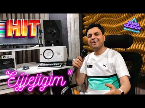 Hemra Rejepow 2022 - "Eýjejigim" (Official HIT Music)