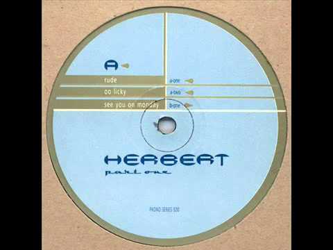 Herbert - See you on Monday
