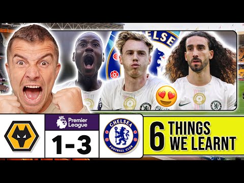 6 THINGS WE LEARNT FROM WOLVES 1-3 CHELSEA