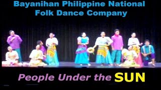 PASINAYA 2013 - Bayanihan Philippine National Folk Dance Company "People Under the Sun"