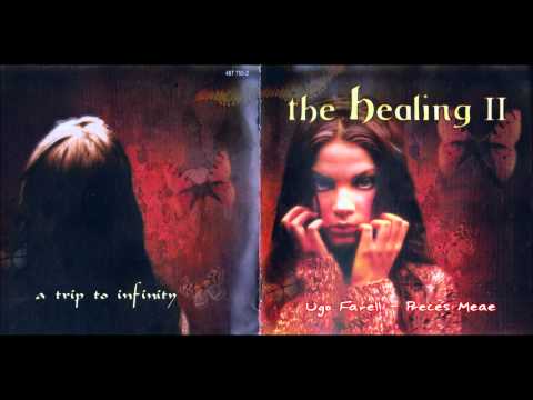 The Healing II, CD 2 (as sold in The Netherlands), Ugo Farell: Preces Meae