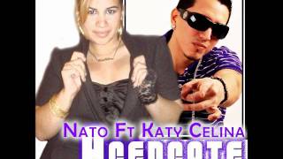 Katy Celina Ft Nato-Acercate.wmv