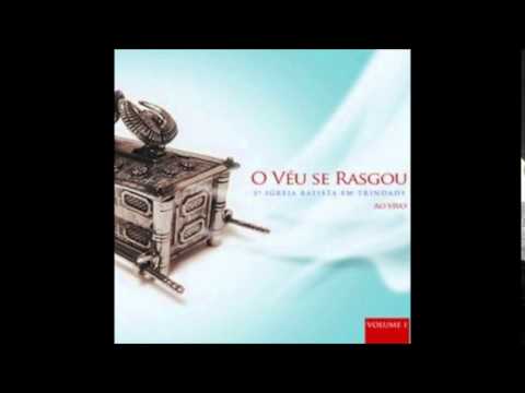O Véu Se Rasgou - 1º Igreja Batista Em Trindade