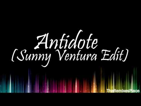 Swedish House Mafia vs. Knife Party - Antidote Remix (Sunny Ventura Edit)