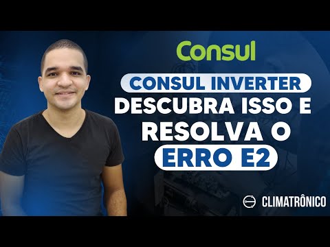 Vídeo: Código de Erro E2 Consul Inverter — 8 Passos Práticos