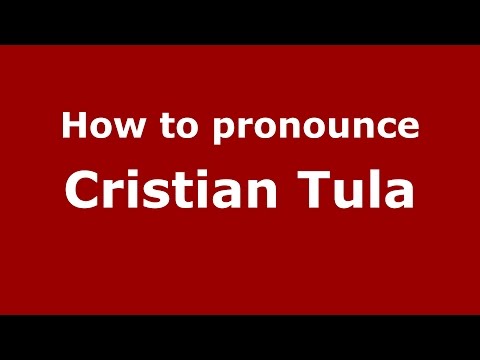 How to pronounce Cristian Tula (Spanish/Argentina) - PronounceNames.com