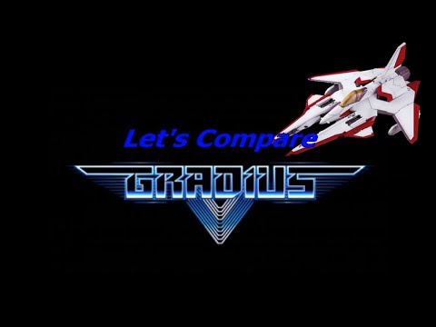 Let's Compare ( Gradius )