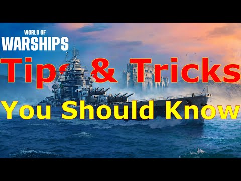 World of Warships- Tips & Tricks You NEED To Know