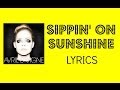 Avril Lavigne Sippin On Sunshine Lyrics