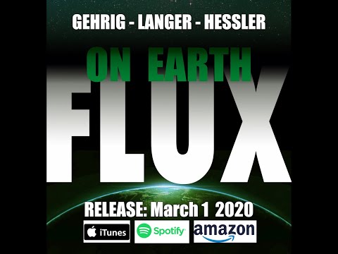 RELEASE 2020 March 1 - FLUX ON EARTH