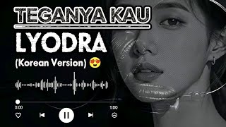 Download lagu 💔 TEGANYA KAU – Lyodra Ginting (AI Cover Korean Version) 💔 | VIBES OST DRAKOR 😭 mp3