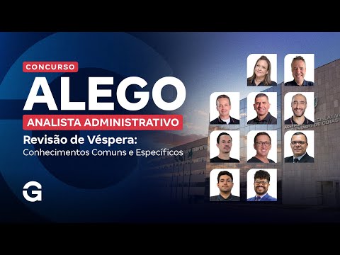 Concurso ALEGO | Revisão de Véspera: Conhecimentos Comuns e Específicos para Analista Administrativo
