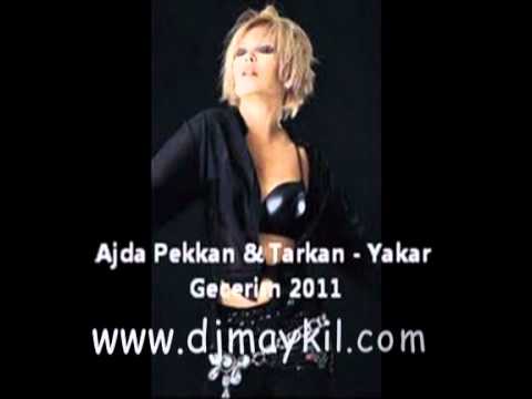 Dj Maykil vs.Ajda Pekkan & Tarkan - Yakar Gecerim(Remix)