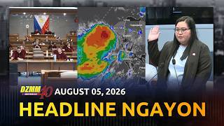 Headline Ngayon | DZMM Teleradyo (05 August 2026)