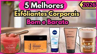 Os 5 Melhores Esfoliantes Corporais e Faciais Bons e Baratos (Adeus Foliculite e Manchas!)