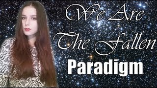 Diana Skorobreshchuk - Paradigm (We Are The Fallen cover)