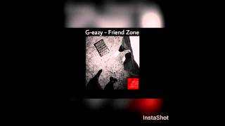 G-eazy - Friend Zone (audio)