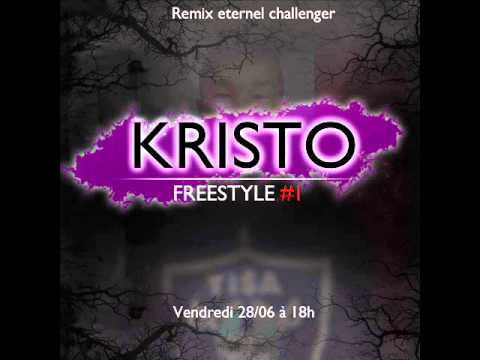 Kristo x [Freestyle #1] (Remix Eternel Challenger)