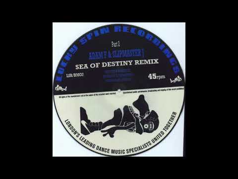 Adam F & Slipmaster J - Sea Of Destiny (Remix) [1994]