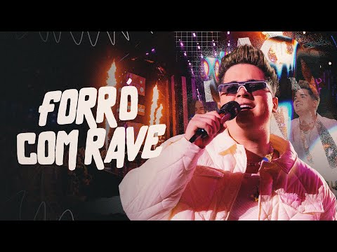 Forró Com Rave - Eric Land