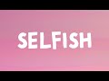 Justin Timberlake Selfish Lyrics