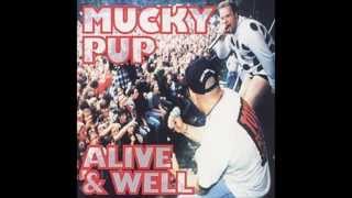 Mucky Pup Nothing- Can Come Between Us