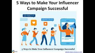 5 Ways to Make Your Influencer Campaign Successful