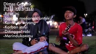 Download lagu terbaru Dimas gepenk terbaru full album! mp3