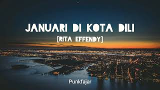 Rita Effendy - Januari di Kota Dili (Lirik / Lyric Video)