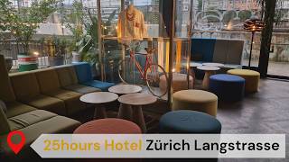 25hours Hotel Zürich Langstrasse - modern, stylisch und zentral, direkt beim Hau
